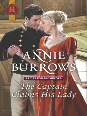cover image of The Captain Claims His Lady--A Regency Historical Romance